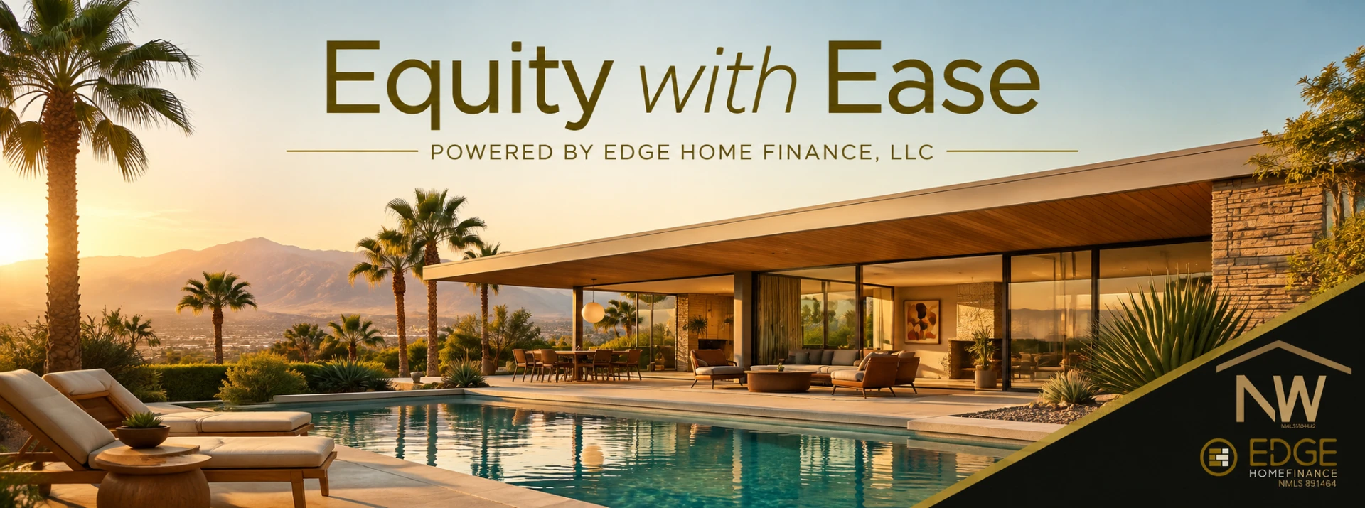 Equity With Ease, powered by Edge Home Finance, LLC — mid-century modern home overlooking the valley at sunset